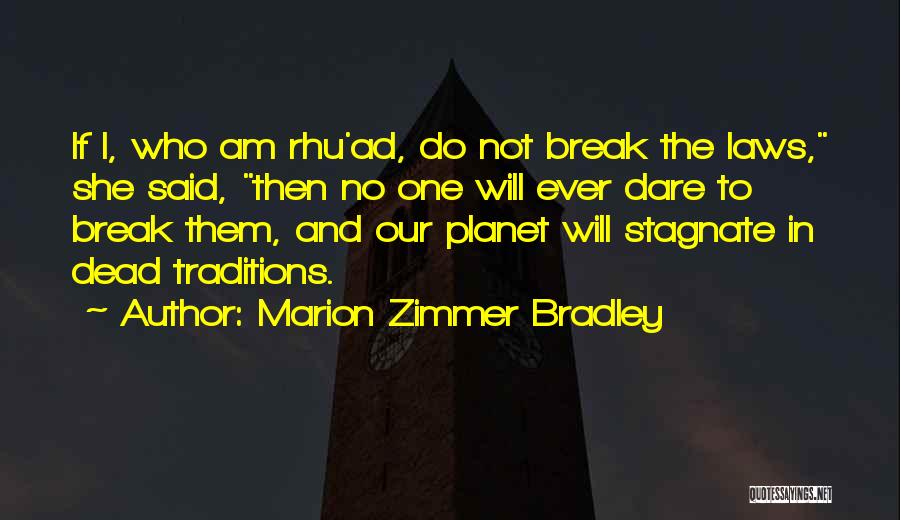 Marion Zimmer Bradley Quotes 2036371