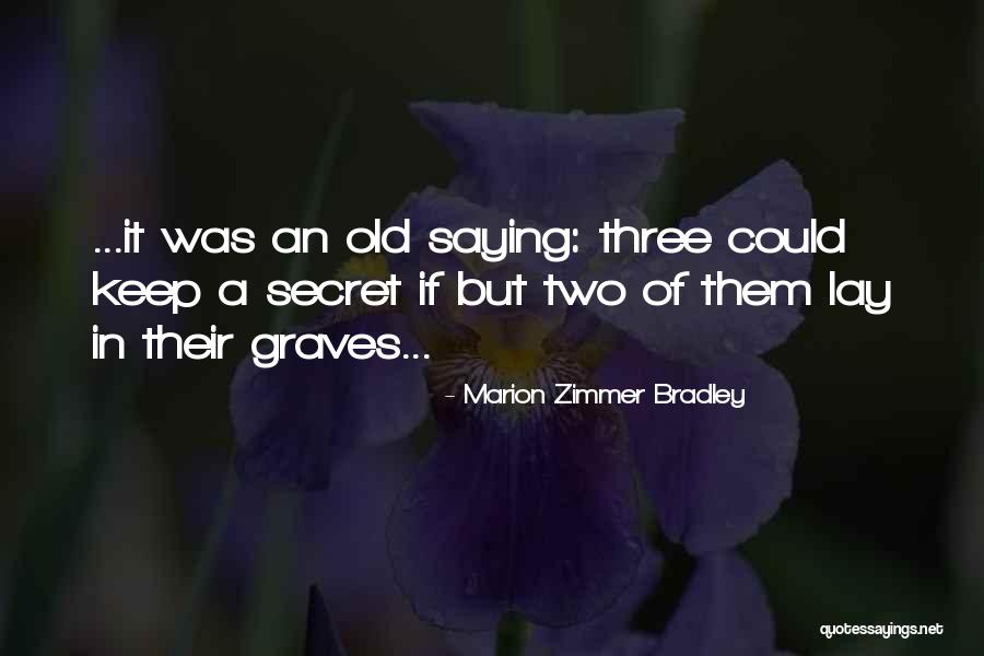 Marion Zimmer Bradley Quotes 2099280