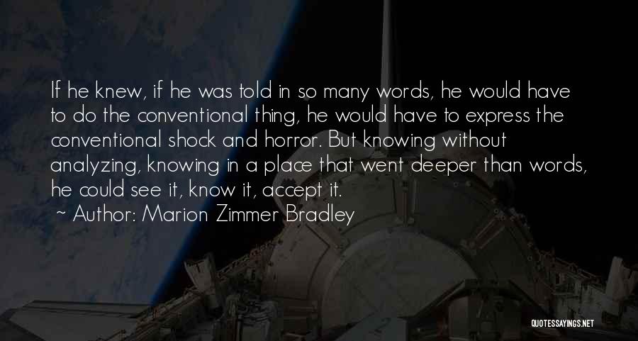 Marion Zimmer Bradley Quotes 518852