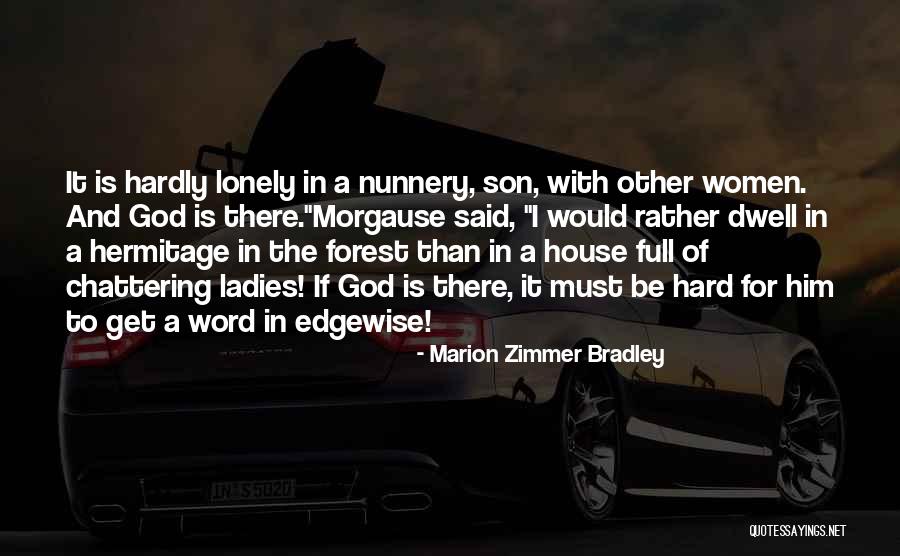 Marion Zimmer Bradley Quotes 580410