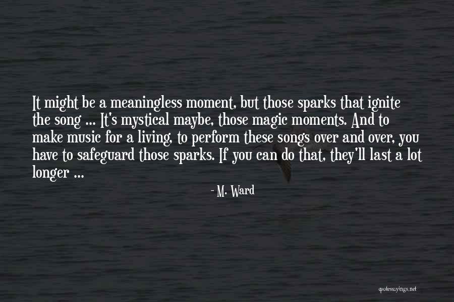Marionete Quotes By M. Ward Marionete Quotes By M. Ward