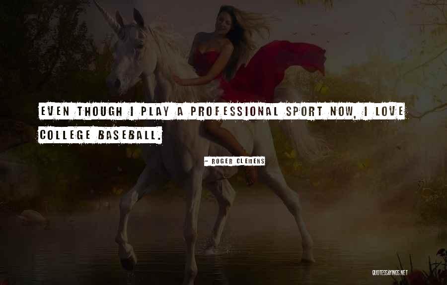 Marionova64 Quotes By Roger Clemens Marionova64 Quotes By Roger Clemens