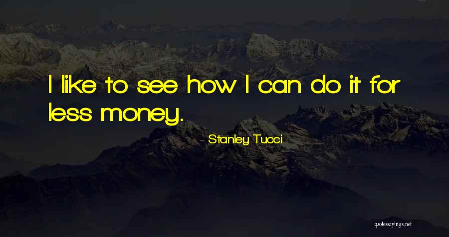 Marios Commack Quotes By Stanley Tucci Marios Commack Quotes By Stanley Tucci