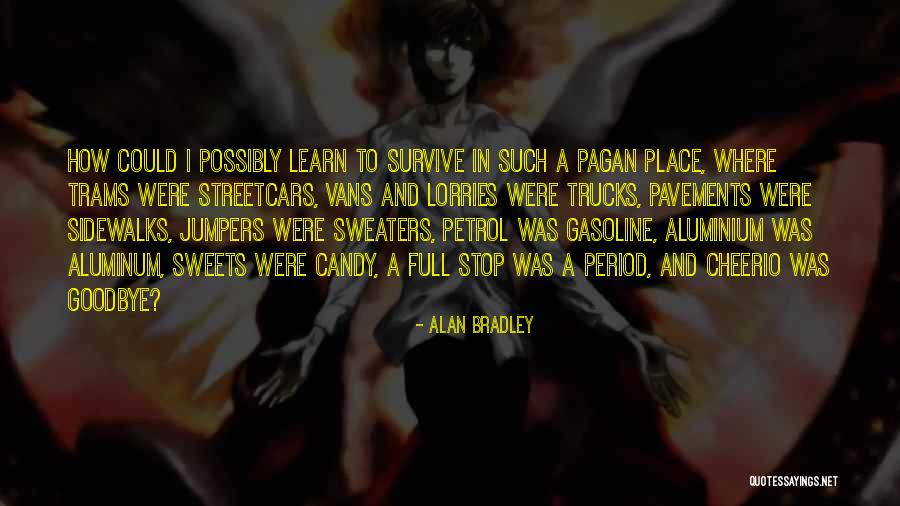 Mariotto Guillermo Quotes By Alan Bradley