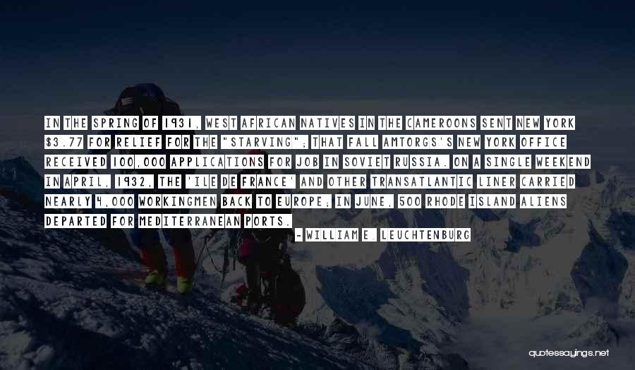 Mariotto Guillermo Quotes By William E. Leuchtenburg