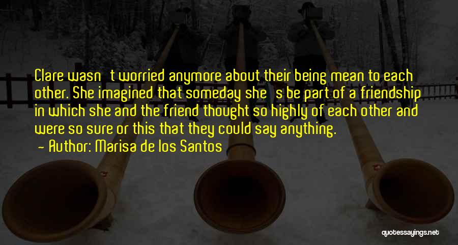 Marisa De Los Santos Quotes 1272259