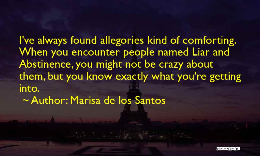 Marisa De Los Santos Quotes 1453119