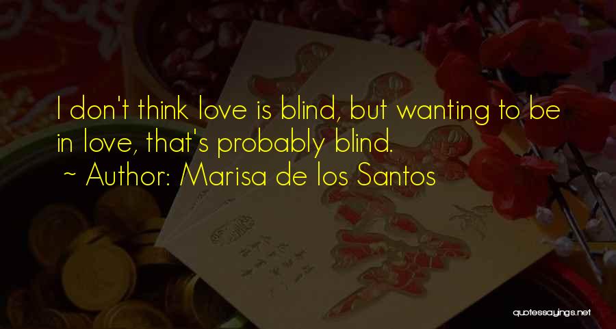 Marisa De Los Santos Quotes 1751893