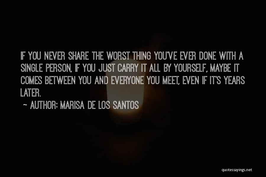 Marisa De Los Santos Quotes 234758