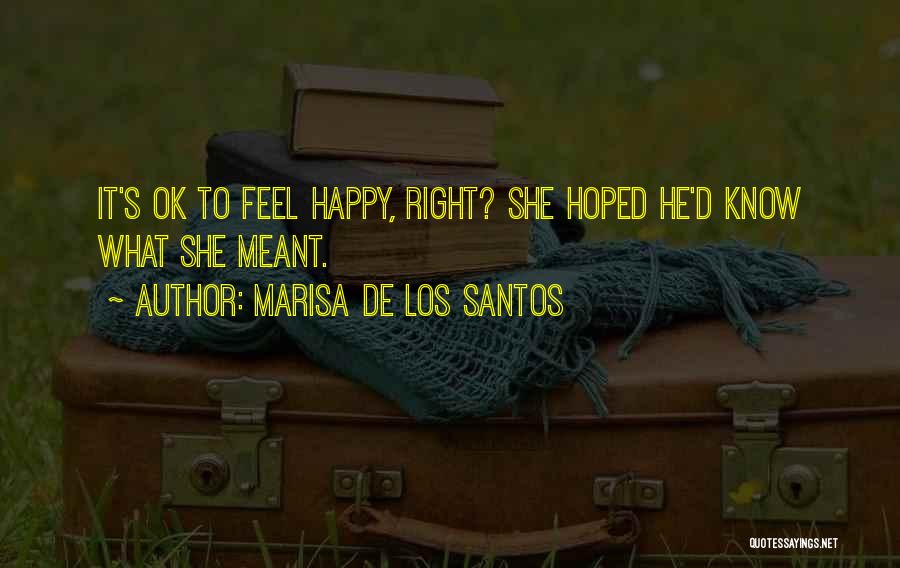 Marisa De Los Santos Quotes 394785