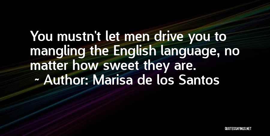 Marisa De Los Santos Quotes 938234