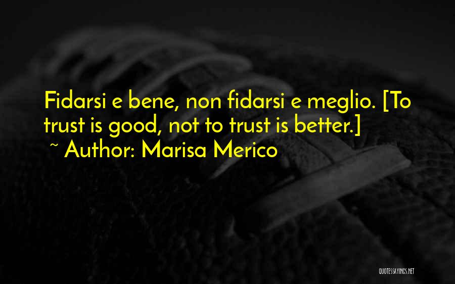 Marisa Merico Quotes 1941357