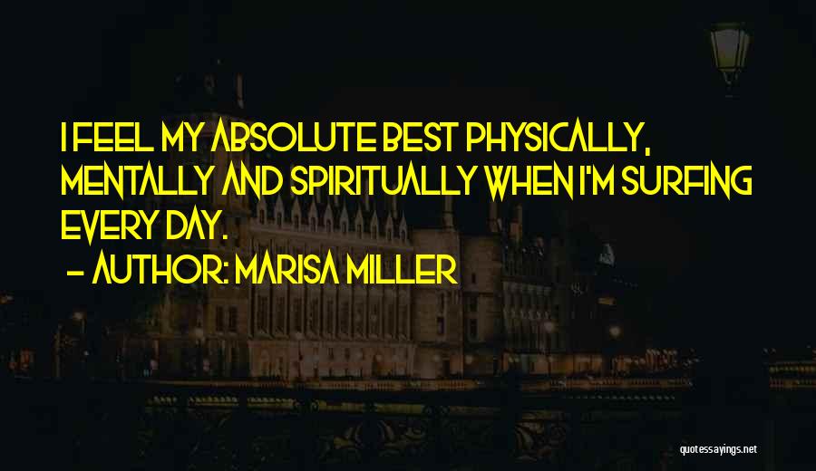 Marisa Miller Quotes 1405736