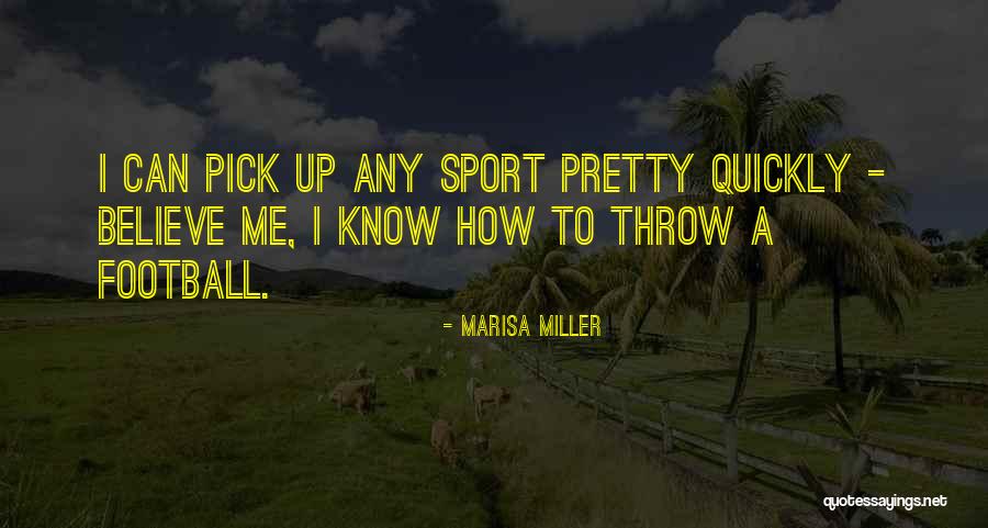 Marisa Miller Quotes 1673942