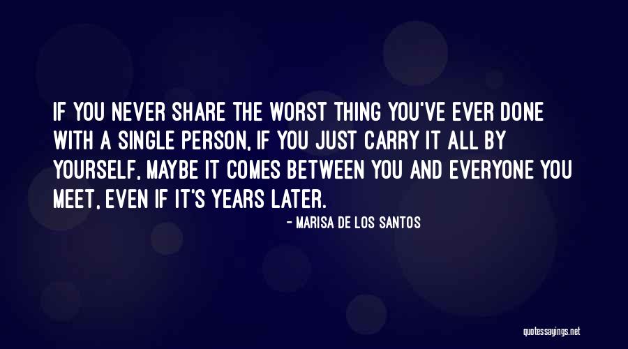 Marisa Quotes By Marisa De Los Santos