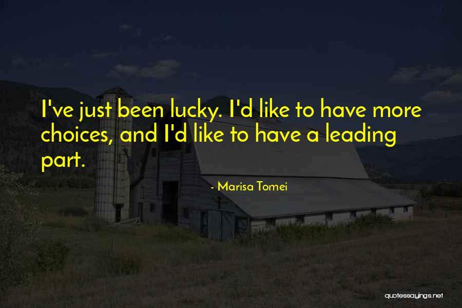 Marisa Quotes By Marisa Tomei