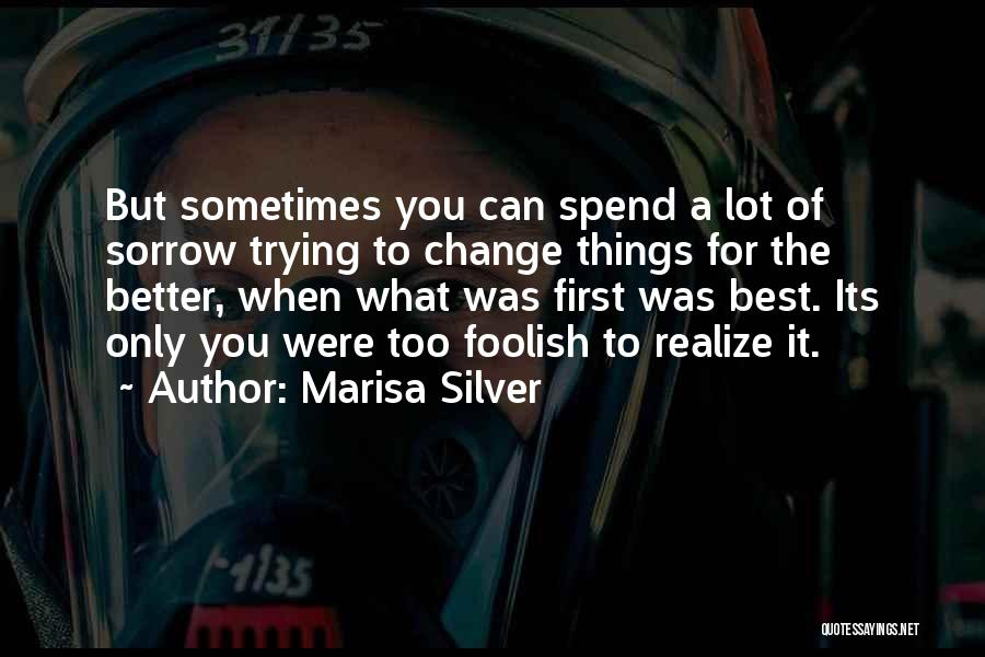 Marisa Silver Quotes 1119827