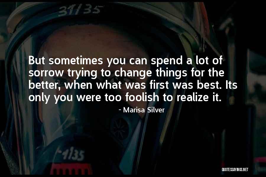 Marisa Silver Quotes 1119827 Marisa Silver Quotes 1119827