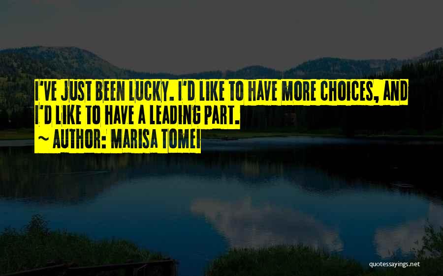 Marisa Tomei Quotes 1093633