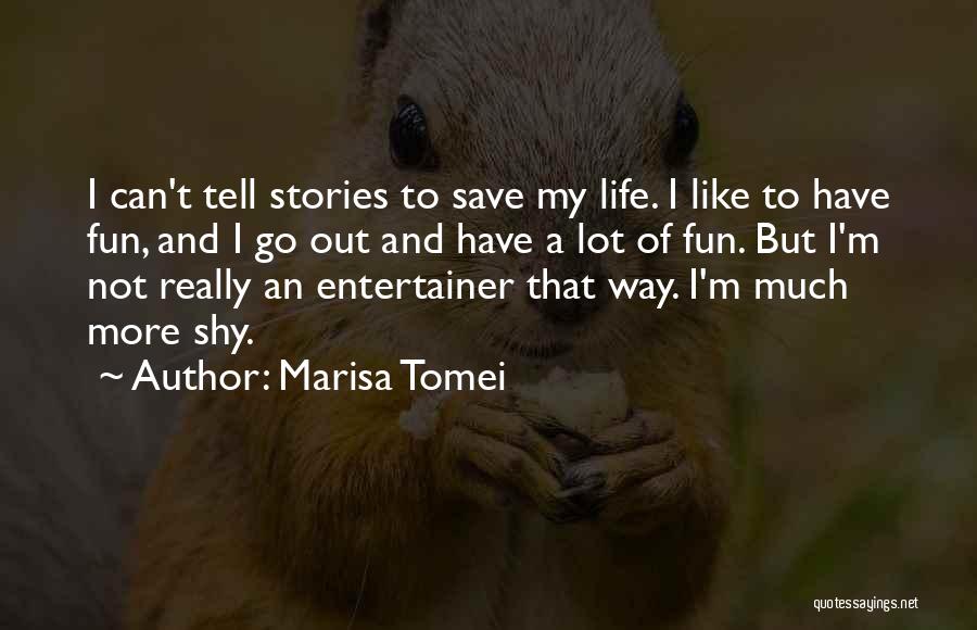 Marisa Tomei Quotes 1647696