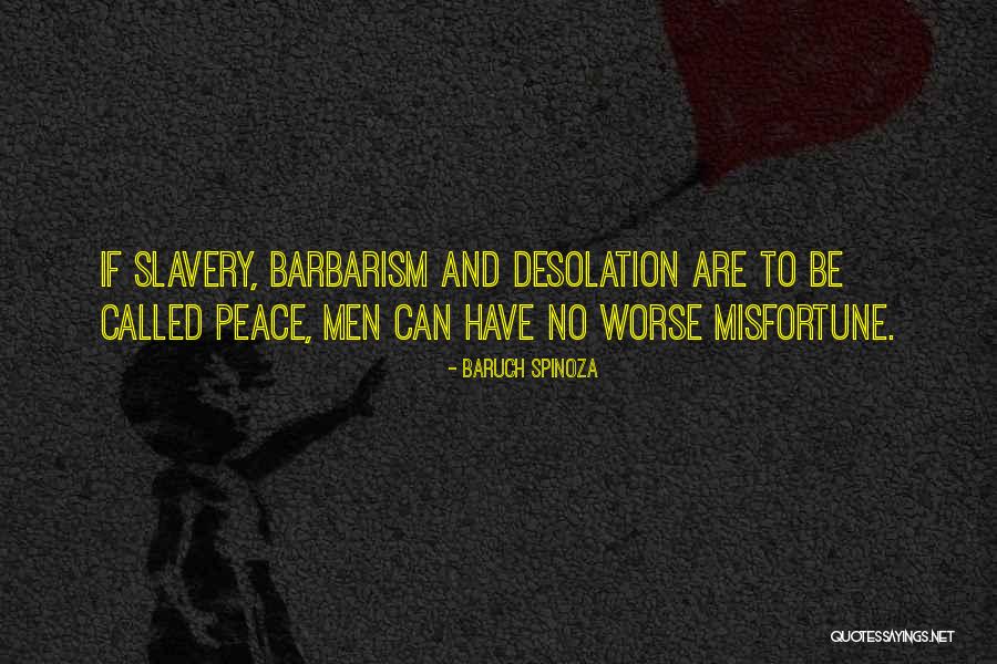 Mariscal Castilla Quotes By Baruch Spinoza Mariscal Castilla Quotes By Baruch Spinoza