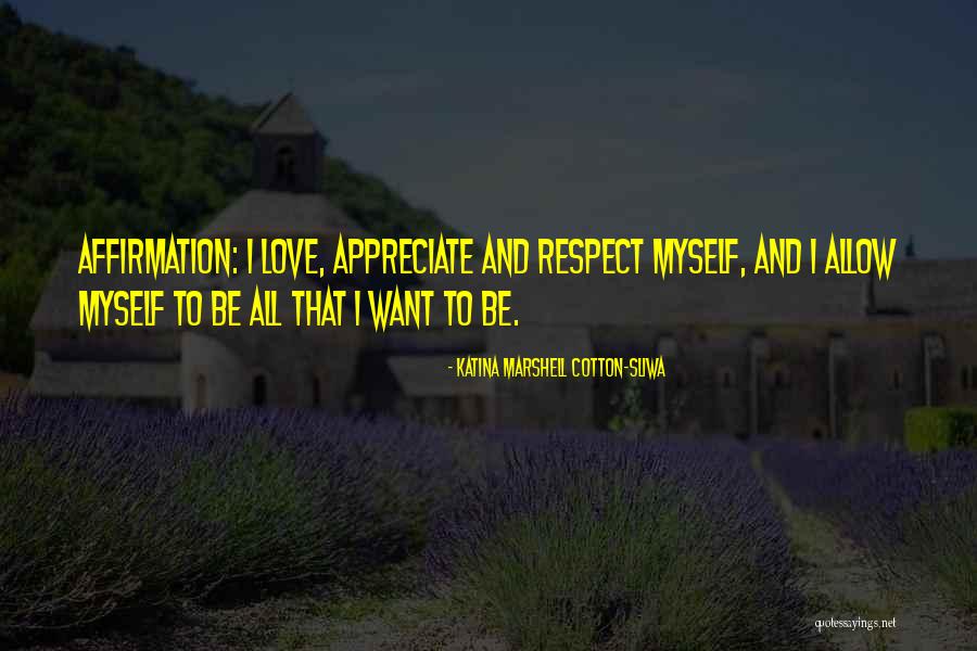 Marisela Berti Quotes By Katina Marshell Cotton-Sliwa Marisela Berti Quotes By Katina Marshell Cotton-Sliwa