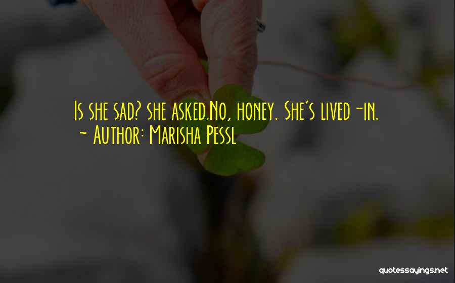 Marisha Pessl Quotes 1017495