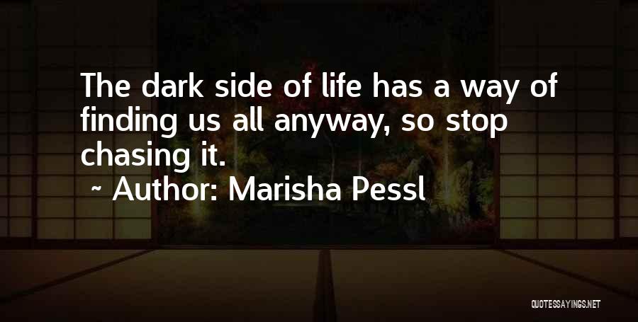 Marisha Pessl Quotes 1447138