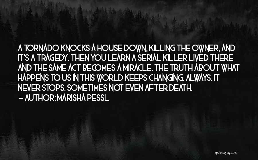 Marisha Pessl Quotes 1959660