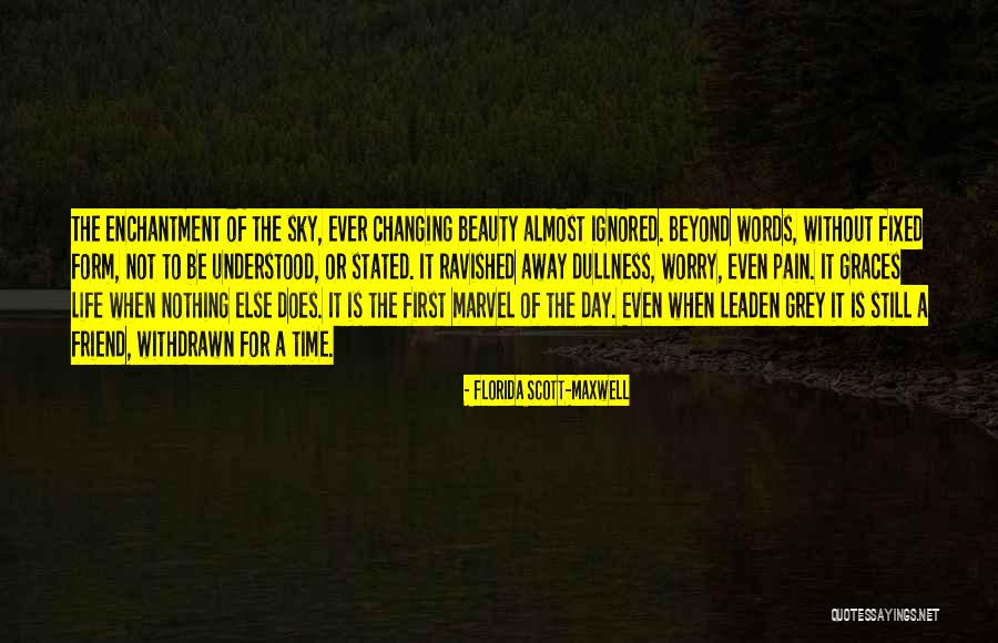 Marisha Wallace Quotes By Florida Scott-Maxwell Marisha Wallace Quotes By Florida Scott-Maxwell