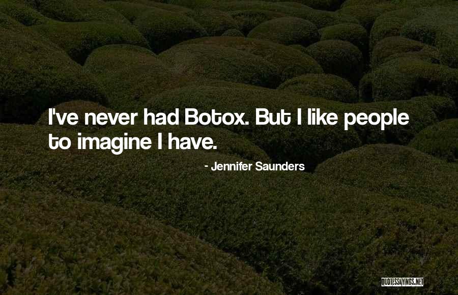 Marisinick Quotes By Jennifer Saunders Marisinick Quotes By Jennifer Saunders
