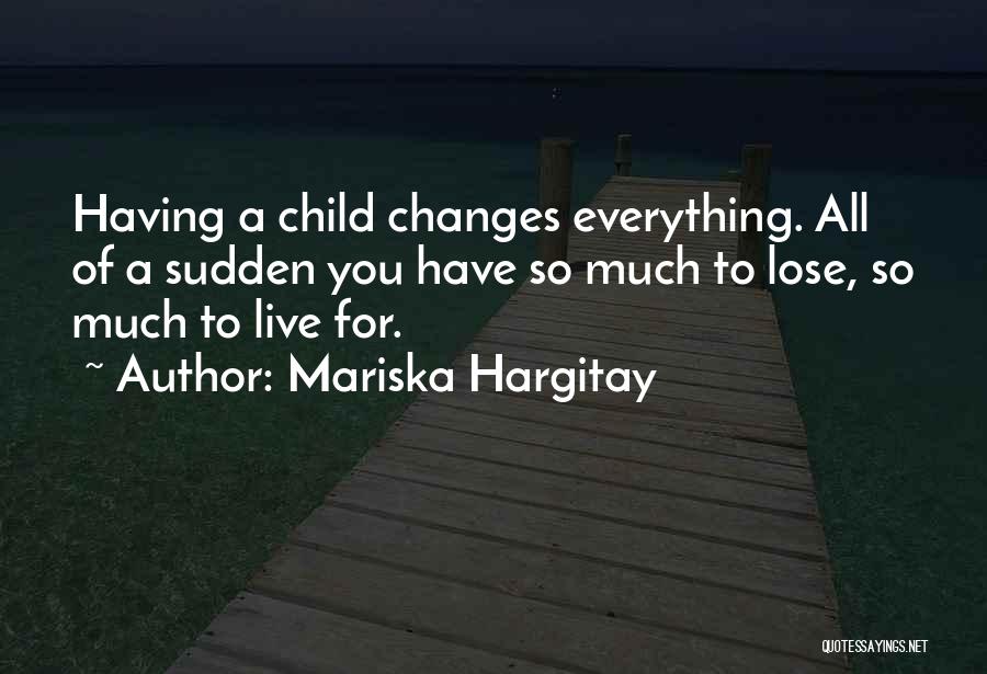 Mariska Hargitay Quotes 1065373