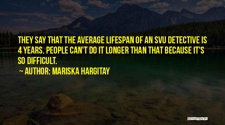 Mariska Hargitay Quotes 371160