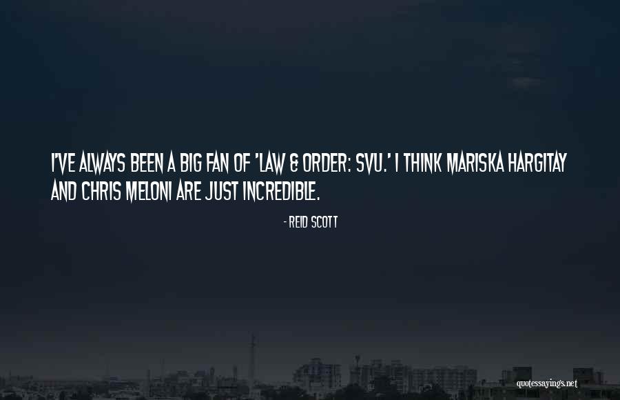 Mariska Hargitay Svu Quotes By Reid Scott Mariska Hargitay Svu Quotes By Reid Scott