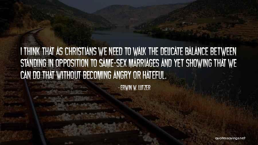 Marisnick Jake Quotes By Erwin W. Lutzer Marisnick Jake Quotes By Erwin W. Lutzer