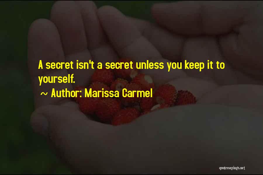 Marissa Carmel Quotes 1750146