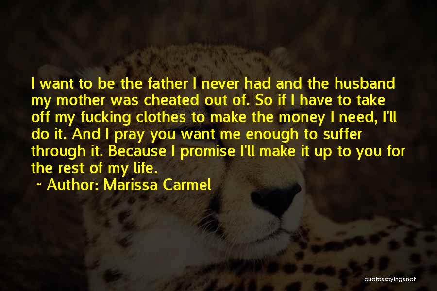 Marissa Carmel Quotes 325722
