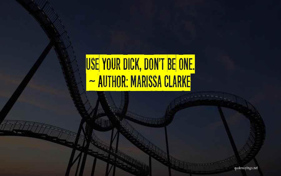 Marissa Clarke Quotes 1815031