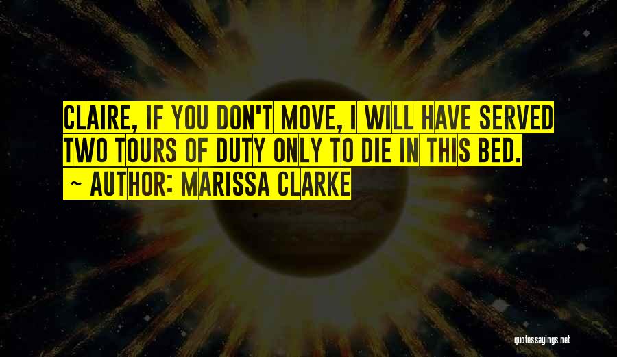 Marissa Clarke Quotes 963813