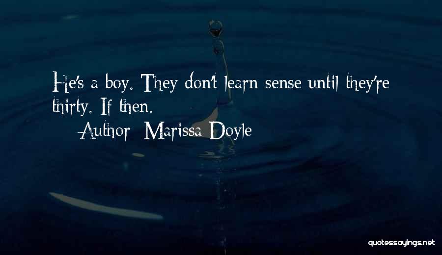 Marissa Doyle Quotes 1318993