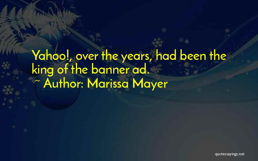 Marissa Mayer Yahoo Quotes By Marissa Mayer