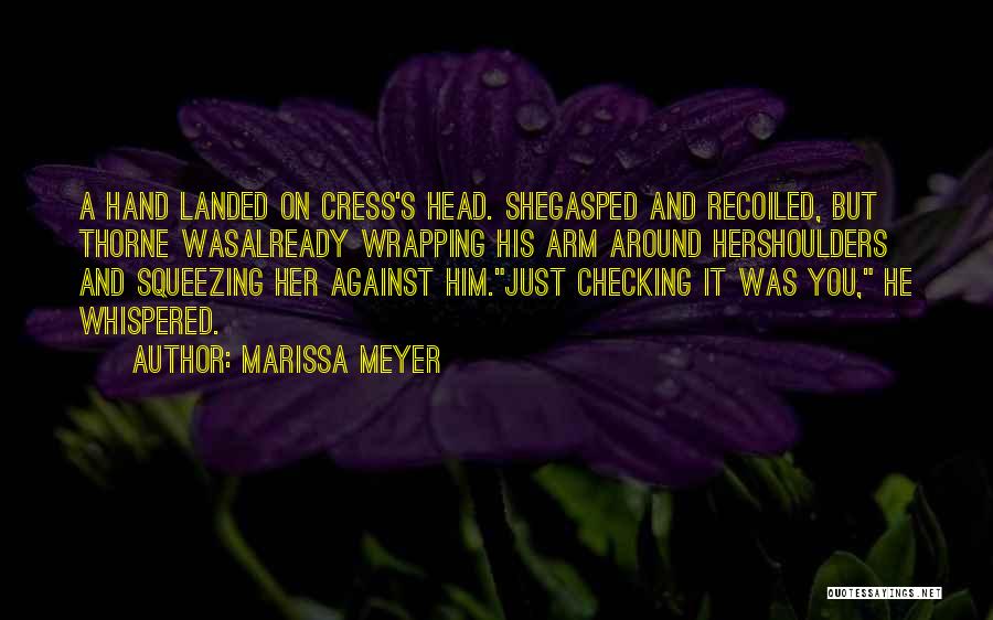 Marissa Meyer Cress Quotes By Marissa Meyer