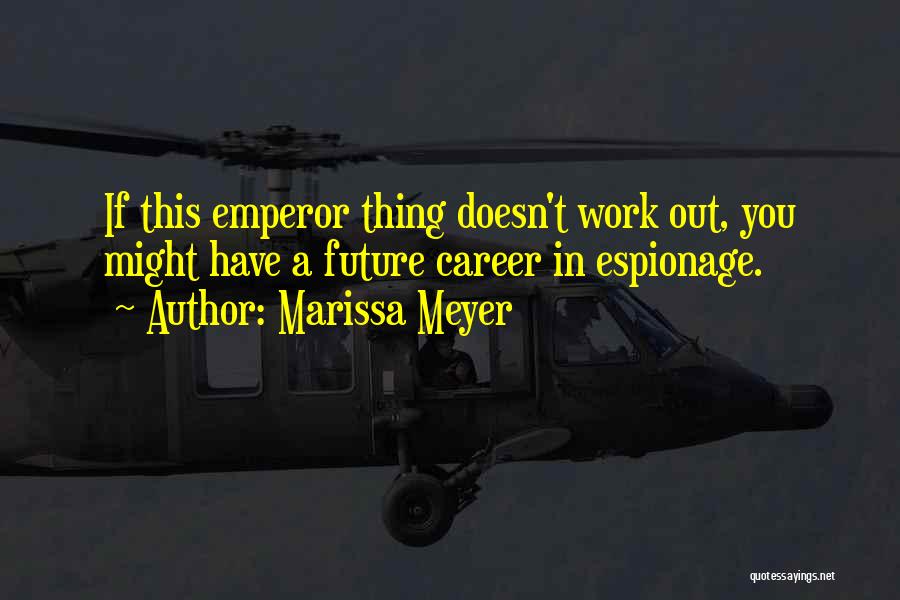 Marissa Meyer Quotes 1902550