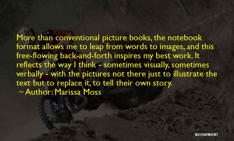 Marissa Moss Quotes 1210633
