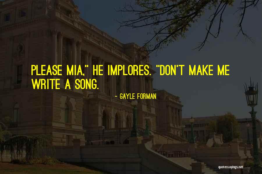 Marisu Youtube Quotes By Gayle Forman Marisu Youtube Quotes By Gayle Forman