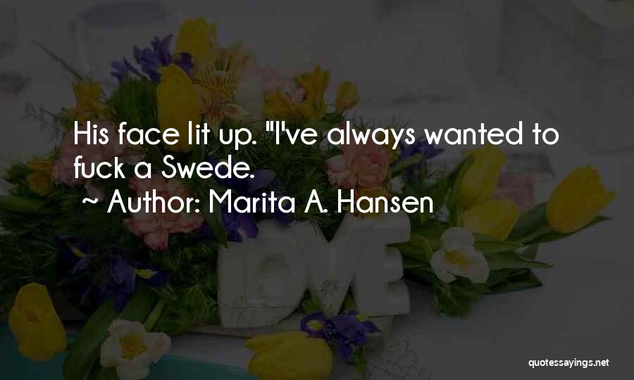 Marita A. Hansen Quotes 2265965