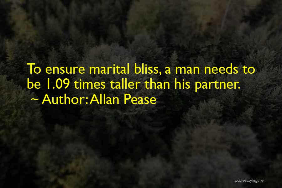 Marital Bliss Quotes By Allan Pease