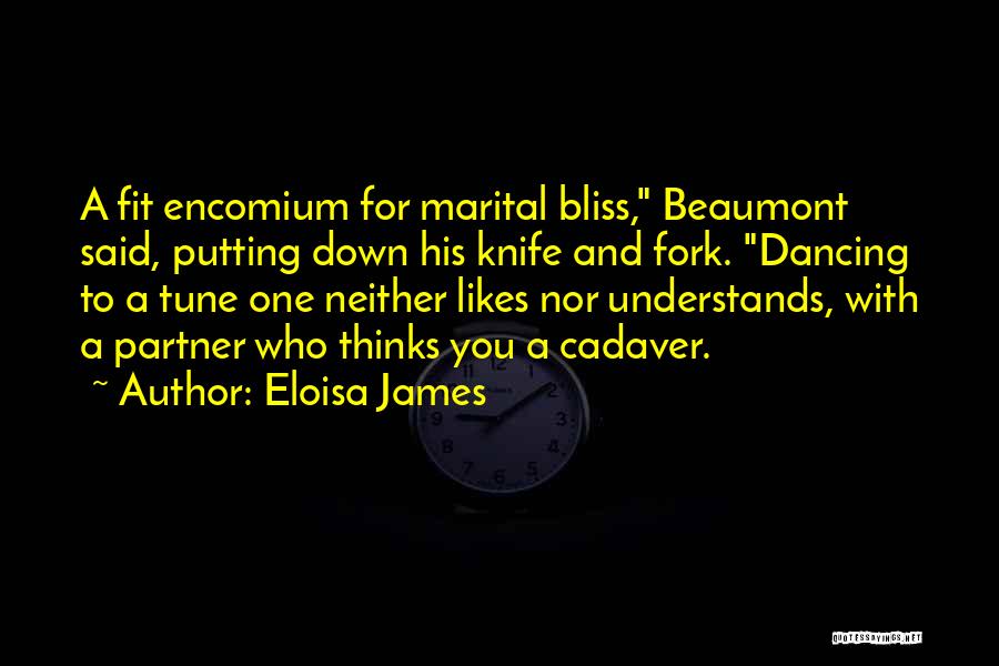 Marital Bliss Quotes By Eloisa James