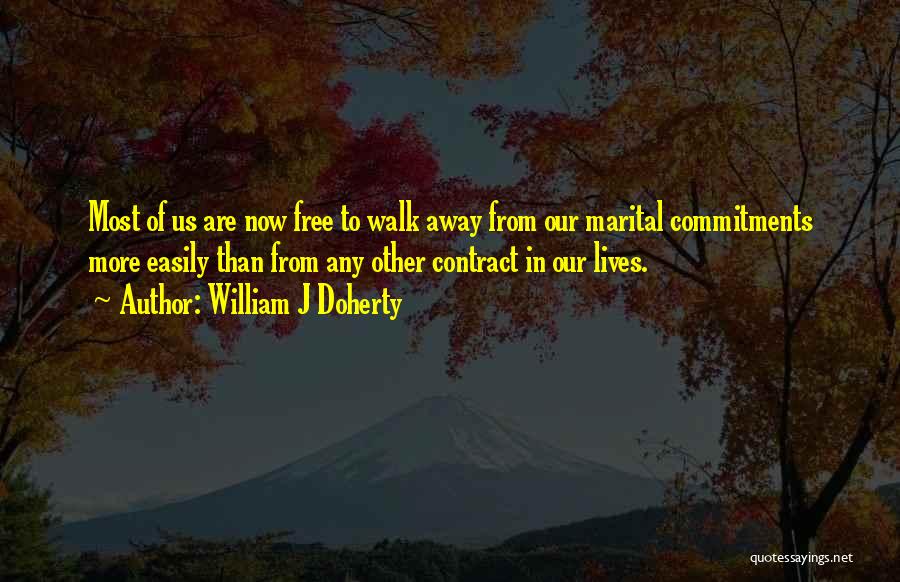 Marital Commitment Quotes By William J Doherty