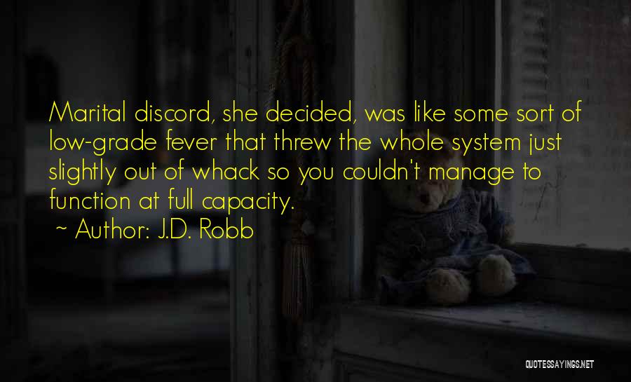Marital Discord Quotes By J.D. Robb